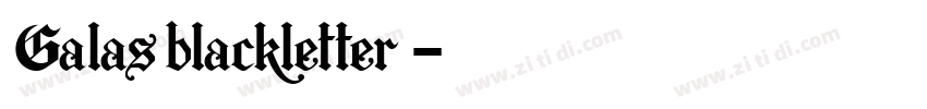 Galas blackletter字体转换